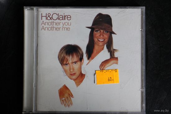 H&Claire - Another You Another Me (2002, CD)