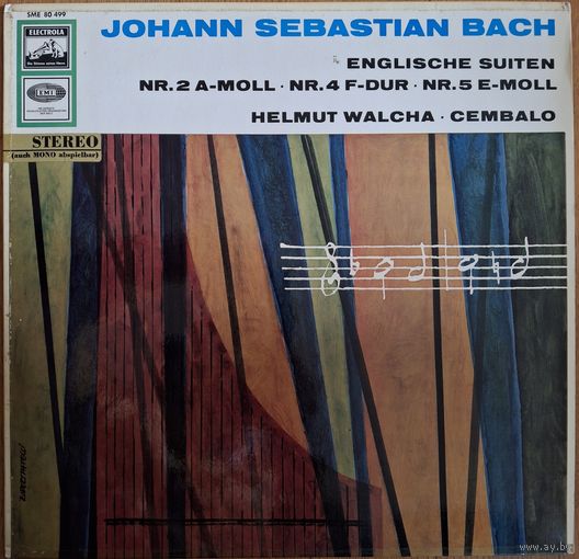 Bach, Helmut Walcha – Englische Suiten Nr. 2 A-Moll / Nr. 4 F-Dur / Nr. 5 E-Moll