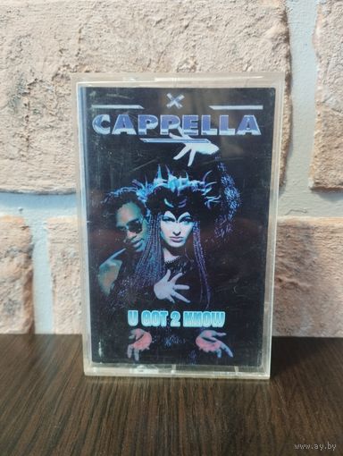 Cappella - U Got 2 Know