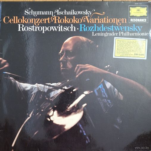 Schumann / Tschaikowsky – Rostropowitsch / Rozhdestvensky, Leningrader Philharmonie – Cellokonzert / Rokoko-Variationen