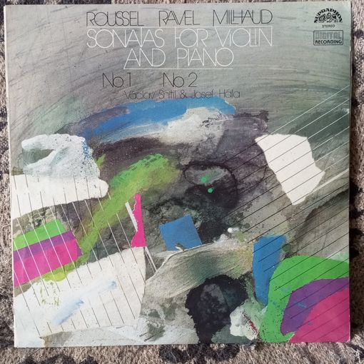 Вацлав Снитил (скрипка), Йозеф Гала (ф-но) - Альбер Руссель, Морис Равель, Дариус Мийо. Сонаты для скрипки и ф-но - Supraphon