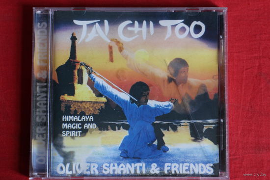 Oliver Shanti & Friends - Tai Chi Too - Himalaya, Magic And Spirit (1996, CD)