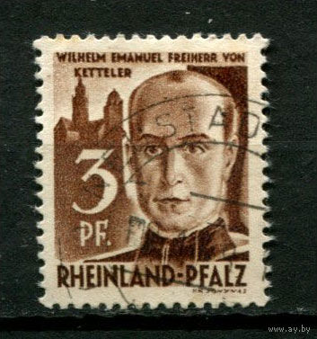 Французская зона оккупации - Рейнланд-Пфальц - 1947/1948 - Вильгельм Эммануил фон Кеттелер 3Pf - [Mi.2] - 1 марка. Гашеная.  (Лот 61BH)
