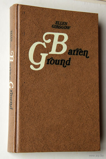 Ellen Glasgow "Barren Ground"