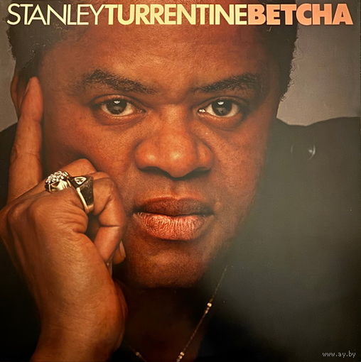 Stanley Turrentine – Betcha, LP 1979
