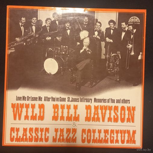 Wild Bill Davison & Classic Jazz Collegium – Wild Bill Davison & Classic Jazz Collegium