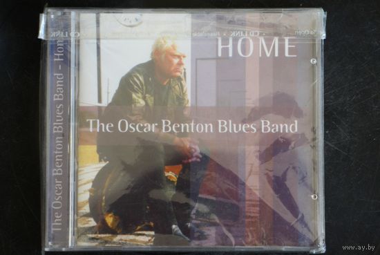 Oscar Benton Blues Band – Home (2003, CD)