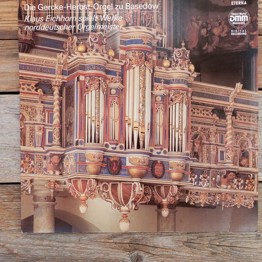 Klaus Eichhorn (орган) - Произведения для органа Северонемецких композиторов - Eterna, ГДР - 1988 г.
