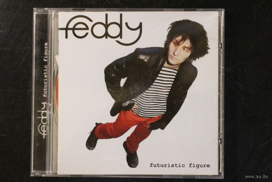 Feddy – Futuristic Figure (2006, CD)