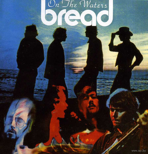 Bread - On The Water