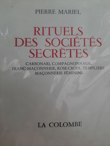 Rituels des societes secretes Ритуалы тайных обществ (на французском)