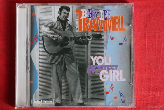 Bobby Lee Trammell - You Mostest Girl (CD)