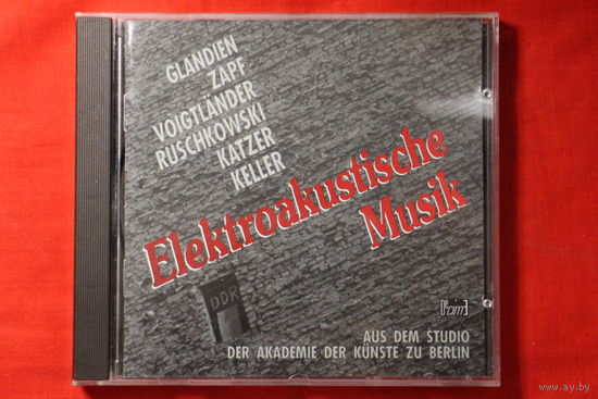 Various - Elektroakustische Musik Aus Dem Studio Der Akademie Der Kunste Zu Berlin (1992, CD)
