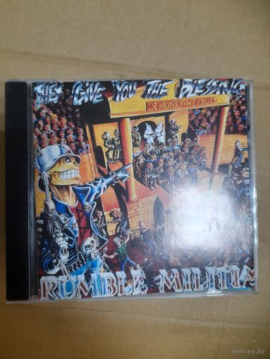 RUMBLE MILITIA "THEY GIVE YOU THE BLESSING" CD 1990