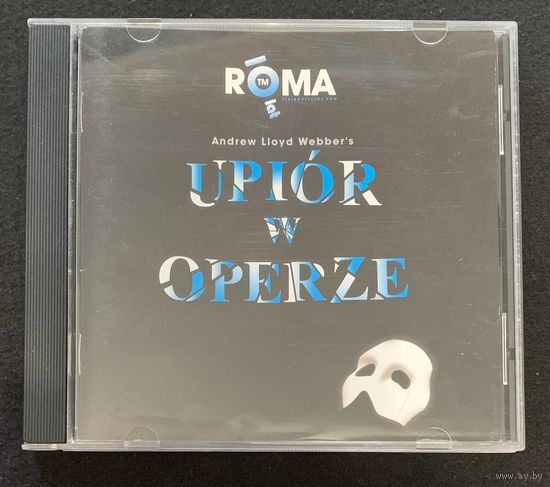 Andrew Lloyd Webber – Upior W Operze