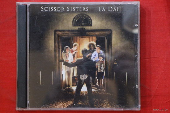 Scissor Sisters – Ta-Dah (2006, CD)