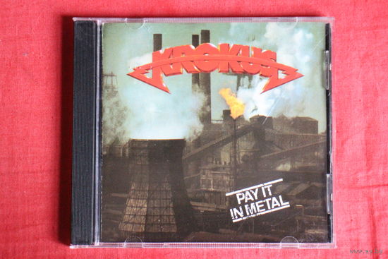 Krokus - Pay It In Metal (2019, CD)