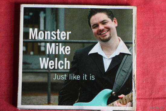 Monster Mike Welch - Just Like It Is (2007, CD)