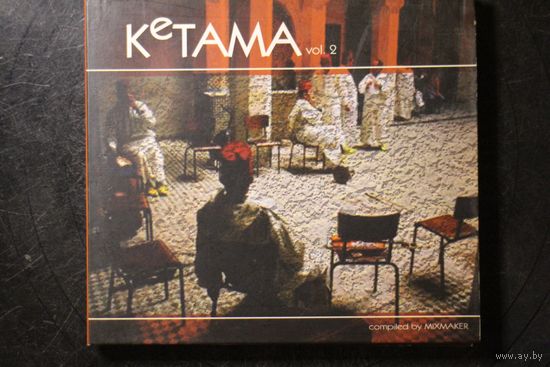Mixmaker - Ketama Vol. 2 (2006, CD)