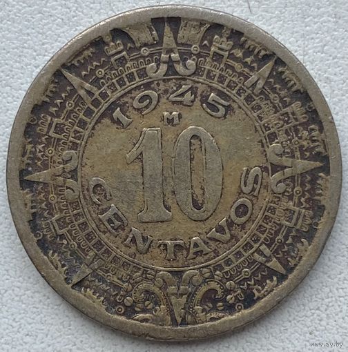 Мексика 10 сентаво 1945 г.