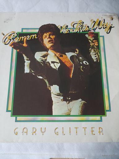 GARY GLITTER "REMEMBER ME THIS WAY"  LP 1974 GERMANY BELL 2308091 EX+/VG++