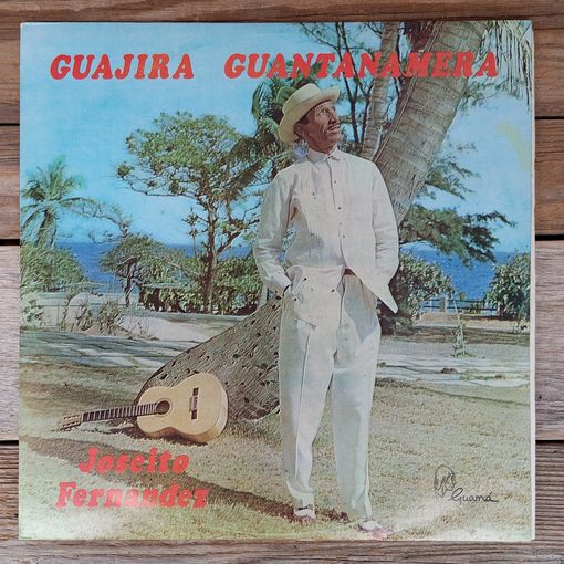 Joseito Fernandez - Guajira Guantanamera - Guama, Куба