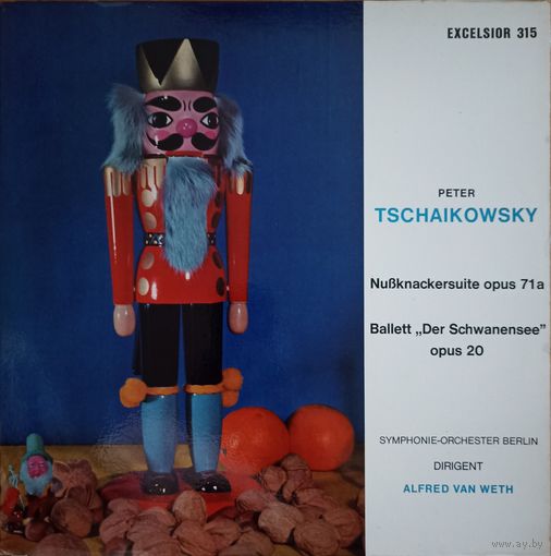 Peter Tschaikowsky - Symphonie-Orchester Berlin. Dirigent Alfred van Weth – Nussknackersuite Opus 71a / Ballet "Der Schwanensee" Opus 20 (Щелкунчик-Лебединое озеро)