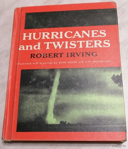 Hurricanes and Twisters. Ураганы и смерчи.
