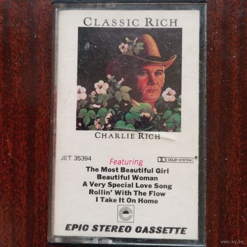 Аудиокассета фирменная - Charlie Rich - Classic Rich - Epic, USA