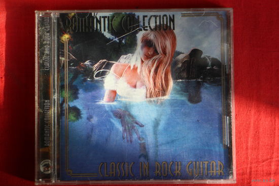 Various - Romantic Collection. Classic In Rock Guitar (2000, CD)