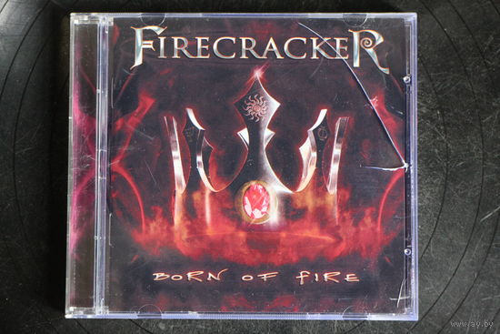 Firecracker – Born Of Fire (2010, CD)