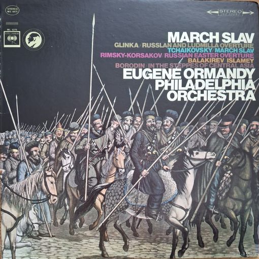 Glinka / Tchaikovsky / Rimsky-Korsakov / Balakirev / Borodin - Eugene Ormandy, Philadelphia Orchestra – March Slav