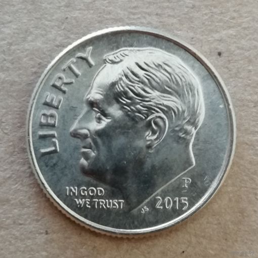 США 10 центов (дайм) 2015 год, "Р", "Roosevelt Dime", KM# 195a , ю