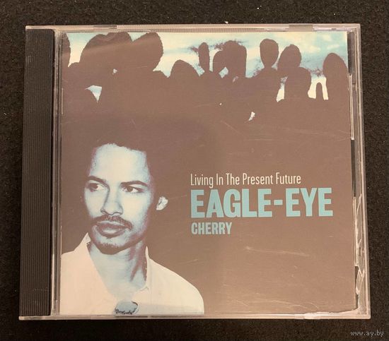 Eagle-Eye Cherry – Living In The Present Future / EU