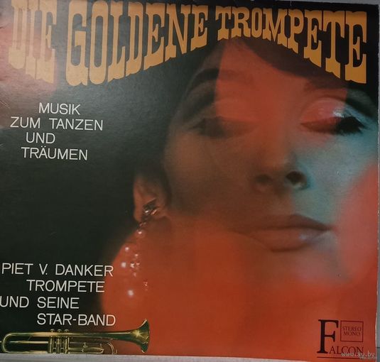 Piet V. Danker Und Seine Starband – Die Goldene Trompete - Musik Zum Tanzen Und Traumen / Germany