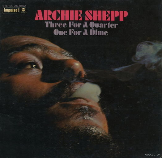 Archie Shepp – Three For A Quarter One For A Dime, LP 1969