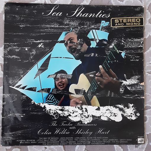 THE TWELVE BUCCANEERS WITH COLIN WILKIE & SHIRLEY HART - 1967 - SEA SHANTIES (UK) LP