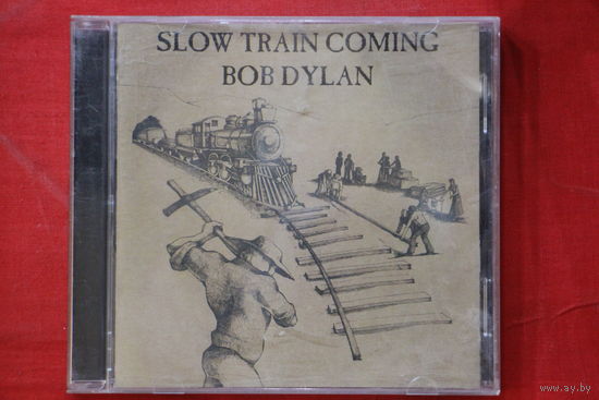 Bob Dylan – Slow Train Coming (2005, CDr)