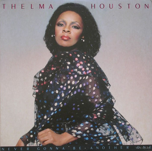 Thelma Houston – Never Gonna Be Another One, LP 1981
