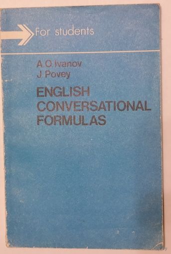English Conversational Formulas. A.O. Ivanov, J. Povey