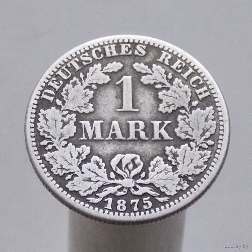 Германия 1 марка 1875 A