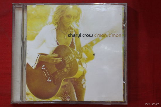 Sheryl Crow – C'mon, C'mon (2002, CD)