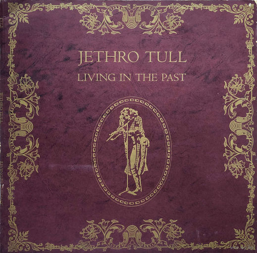 Jethro Tull - Living In The Past 1972, 2LP