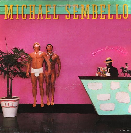 Michael Sembello – Bossa Nova Hotel, LP 1983