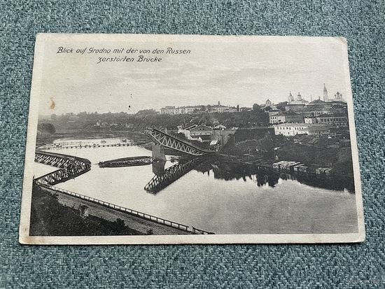 Гродна Гродно / Разбураны мост Агульны выгляд на горад Фельдпошта 12.12.1915 год