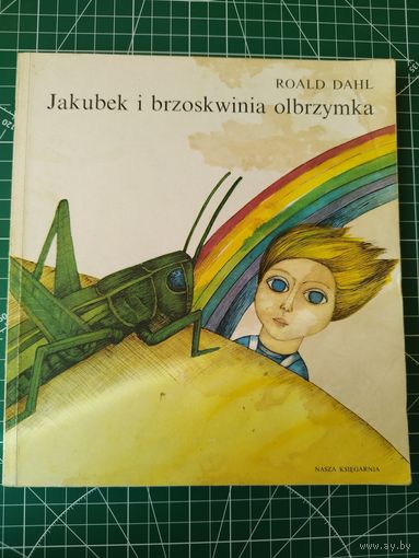 Jakubek i brzoskwinia olbrzymka // Детская книга на польском языке