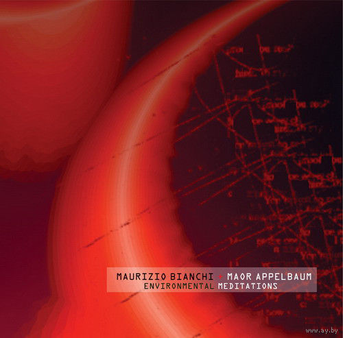 Maurizio Bianchi / Maor Appelbaum "Environmental Meditations" CD