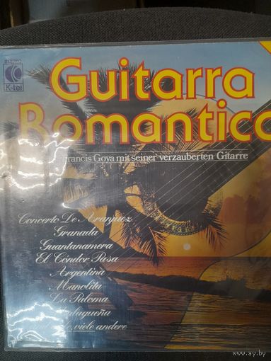 FEANCIS GOYA  "GUITARRA ROMANTICA" 1979 LP  GERMANY K-TEL TG1209 -  -ORIG - EX+