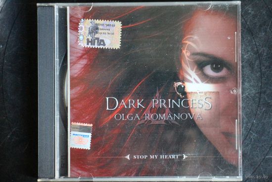 Dark Princess OIga Romanova – Stop My Heart (2006, CD)