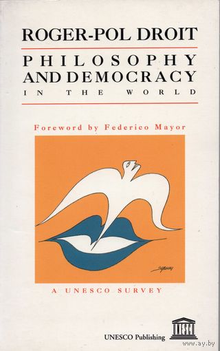 Roger-Pol Droit. Philosophy and Democracy in the World